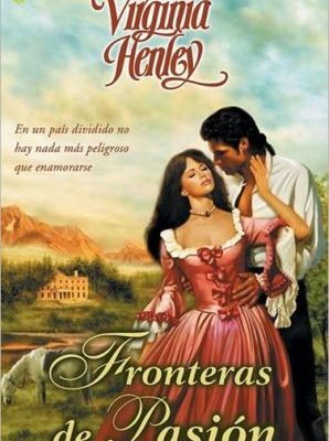 Fronteras de pasion (spanish edition)
