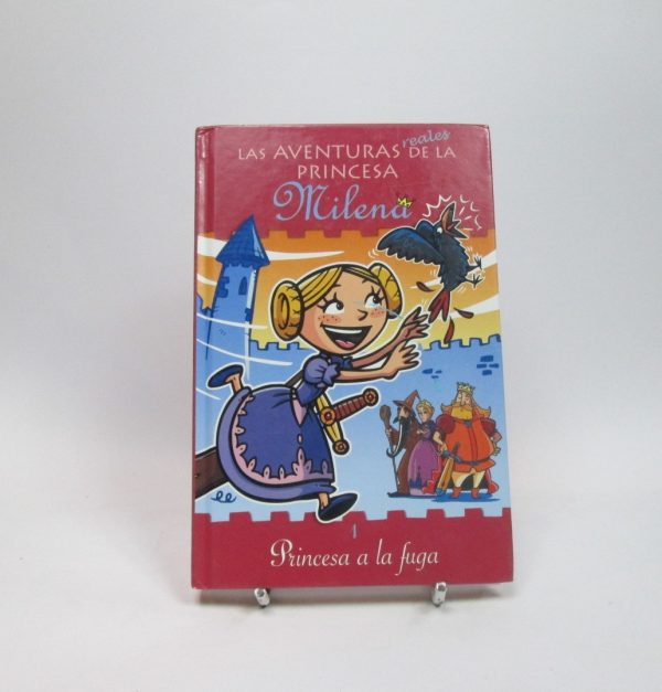 Princesa a la fuga (las aventuras reales de la princesa milena)