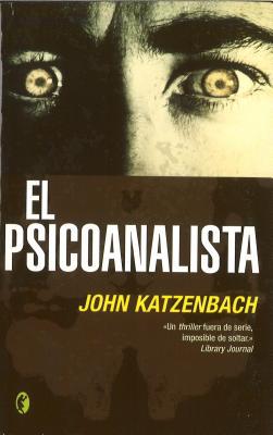 El psicoanalista/ the analyst (byblos narrativa thriller) (spanish edition)