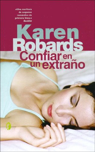 Confiar en un extrano (spanish edition)