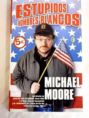 Estupidos hombres blancos (byblos) (spanish edition)