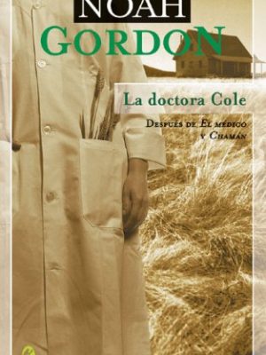 9788466617888_la-doctora-cole-narrativa-historica-historic-narratives_front-6.jpg La doctora cole (narrativa historica / historic narratives)