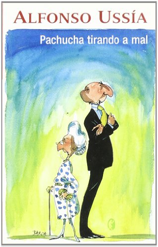 9788466618014_pachucha-tirando-a-mal-memorias-marques-sotoancho-iv-byblos-spanish-edition_front-3.jpg Pachucha tirando a mal: memorias marques sotoancho iv (byblos) (spanish edition)