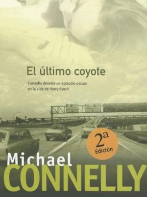 9788466619783_el-ultimo-coyote-harry-bosch_front-3.jpg El ultimo coyote (harry bosch)