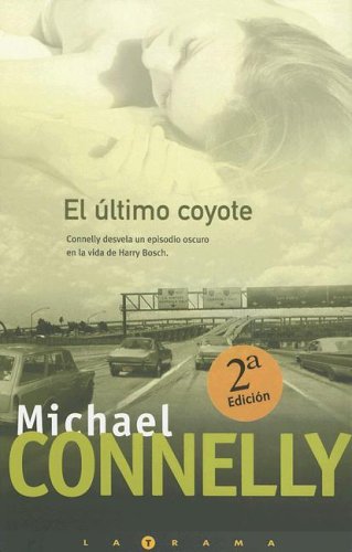 El ultimo coyote (harry bosch)