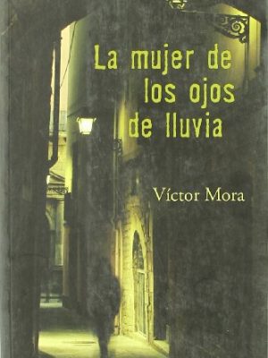 La mujer de los ojos de lluvia