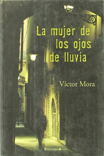 La mujer de los ojos de lluvia