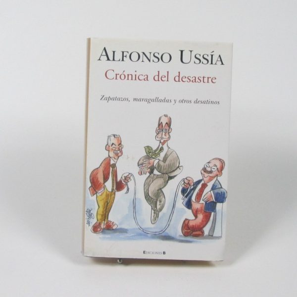 Crónica del desastre