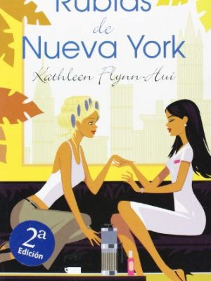 Rubias de nueva york (spanish edition)