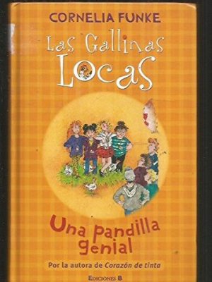 Pandilla genial, una: las gallinas locas 1