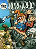 Parque de atracciones | misión triunfo (top cómic mortadelo 17) (spanish edition)