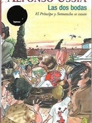 Dos bodas, las: memorias marques sotoancho vi