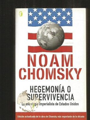 Hegemonia o supervivencia: la estrategia imperialista de estados unidos