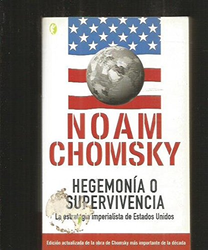 Hegemonia o supervivencia: la estrategia imperialista de estados unidos