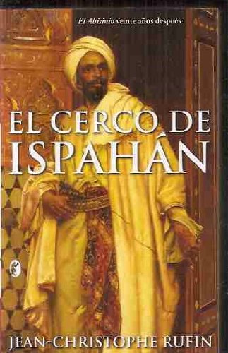 Cerco de ispahan, el (byblos) (spanish edition)