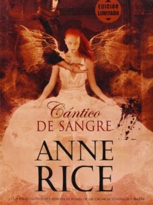 Cántico de sangre (crónicas vampíricas 10) (spanish edition)