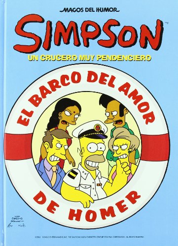 El barco del amor de homer: un crucero muy pendenciero (magos del humor otro) (spanish edition)