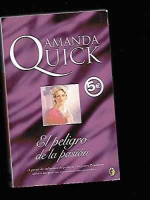 El peligro de la pasion
