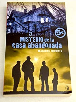 El misterio de la casa abandonada