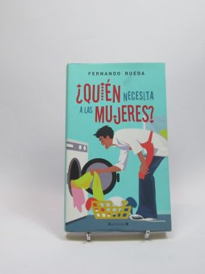 ¿quién necesita a las mujeres?