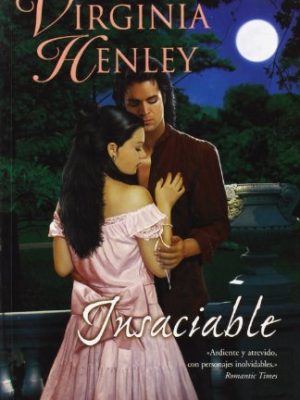 Insaciable (amor y aventura) (spanish edition)