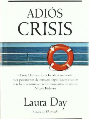 Adios crisis (vergara millenium) (spanish edition)