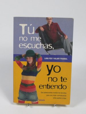 Tú no me escuchas, yo no te entiendo