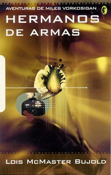 Hermanos de armas: aventuras de miles vorkosigan