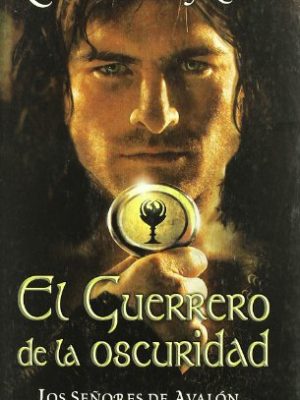 9788466634342_el-guerrero-de-la-oscuridad-los-senores-de-avalon-vol-2_front-3.jpg El guerrero de la oscuridad: los señores de avalon. vol. 2