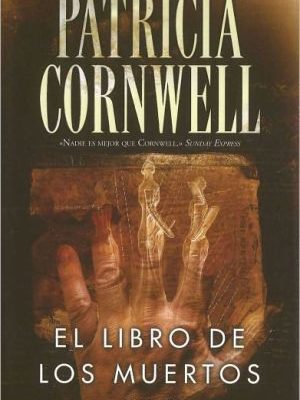 9788466636544_el-libro-de-los-muertos-15o-volumen-serie-kay-scarpetta-spanish-edition_front-3.jpg El libro de los muertos: 15º volumen: serie kay scarpetta (spanish edition)