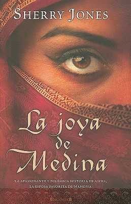 9788466638814_la-joya-de-medina-la-apasionante-y-polemica-historia-de-aishala-esposa-favorde-mahoma-spanish-ed_front-6.jpg La joya de medina: la apasionante y polemica historia de aisha,la esposa favor.de mahoma (spanish edition)