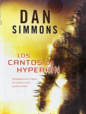 Los cantos de hyperion: (incluye dos novelas:hyperion+la caida de hyperion) vol. i y ii (spanish edition)