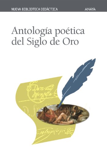 9788466703475_antologia-poetica-del-siglo-de-oro-nueva-biblioteca-didactica-new-didactic-library-spanish-editi_front-1.jpg Antología poética del siglo de oro (nueva biblioteca didactica/ new didactic library) (spanish edition)