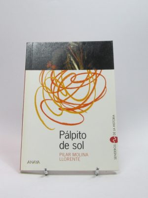 Pálpito de sol (senderos de la historia)