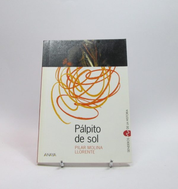 Pálpito de sol (senderos de la historia)