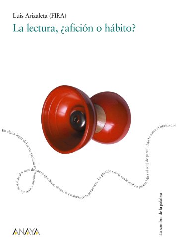 La lectura, ¿afición o hábito? (spanish edition)