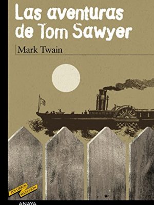 Las aventuras de tom sawyer (tus libros seleccion/ your books selection) (spanish edition)
