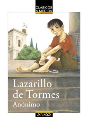 Lazarillo de tormes (clasicos a medida.) (spanish edition)