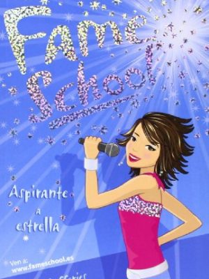 Aspirante a estrella / rising star (fame school) (spanish edition)