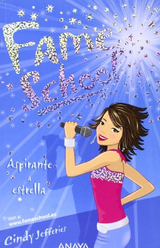 9788466751827_aspirante-a-estrella-rising-star-fame-school-spanish-edition_front-3.jpg Aspirante a estrella / rising star (fame school) (spanish edition)