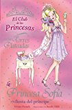 La princesa sofía y la fiesta del príncipe (el club de las princesas en las torres plateadas/ the tiara club at silver towers) (spanish edition)