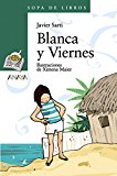 Blanca y viernes (sopa de libros) (spanish edition)