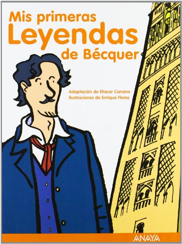 Mis primeras leyendas de bécquer (spanish edition)