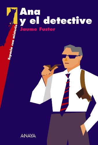 Ana y el detective (literatura juvenil (a partir de 12 años) - espacio con misterio) (spanish edition)