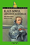 Klaus nowak, limpiador de alcantarillas (literatura infantil (6-11 años) - el duende verde) (spanish edition)