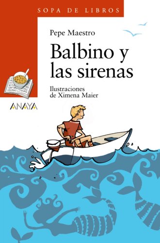9788466777407_balbino-y-las-sirenas-sopa-de-libros-soup-of-books-spanish-edition_front-1.jpg Balbino y las sirenas (sopa de libros/ soup of books) (spanish edition)