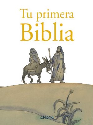 Tu primera biblia (spanish edition)