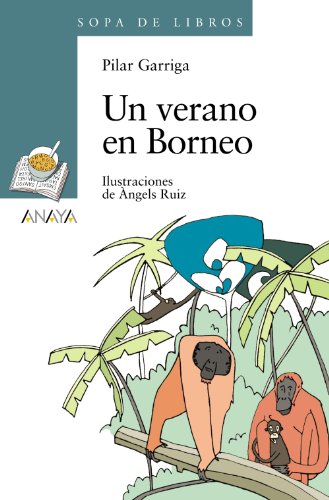 9788466784283_un-verano-en-borneo-sopa-de-libro-book-soup-spanish-edition_front-1.jpg Un verano en borneo (sopa de libro / book soup) (spanish edition)