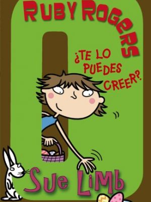 Ruby rogers. ¿te lo puedes creer? (spanish edition)