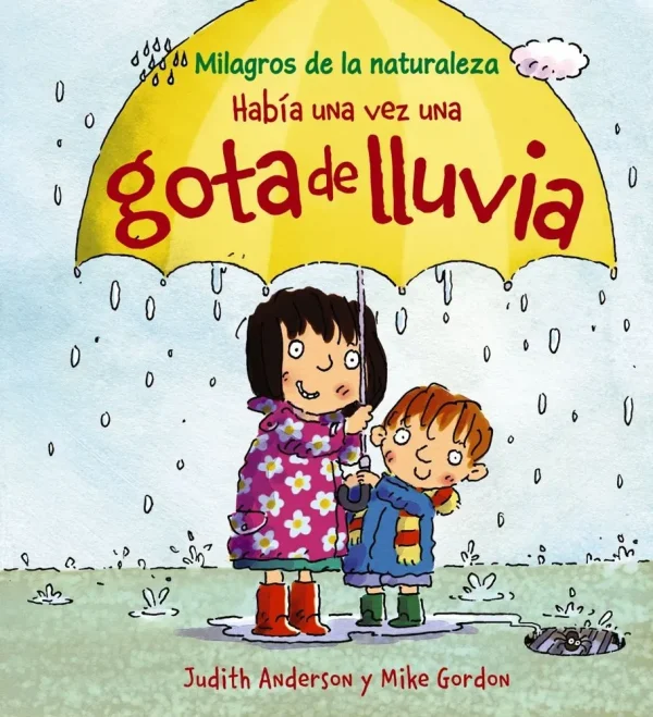 9788466786850_habia-una-vez-una-gota-de-lluvia_front-3.webp HabĂa una vez una gota de lluvia